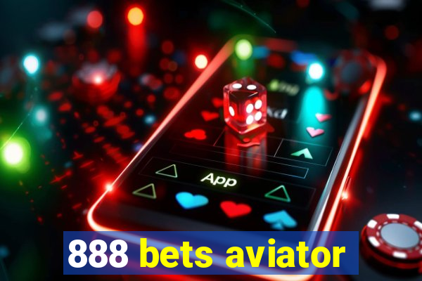 888 bets aviator